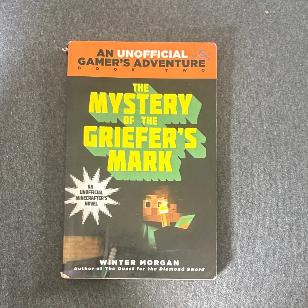 The Mystery of the Griefer's Mark - An Unofficial Gamer's Adventure Book